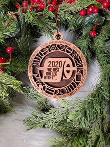 Wooden ornament - We Rolled With It - 2020